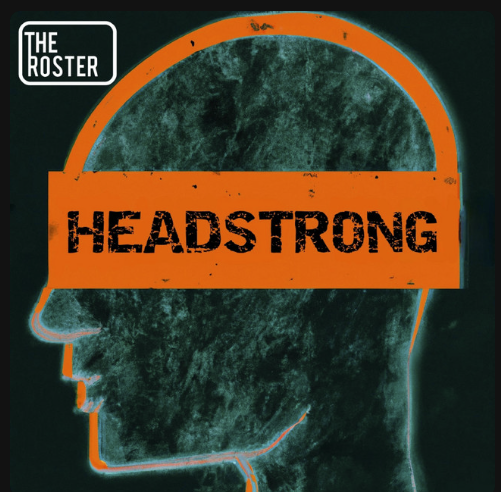 Headstrong The Roster